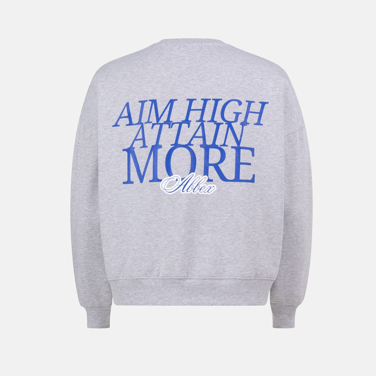 Aim High, Attain More Sweatshirt