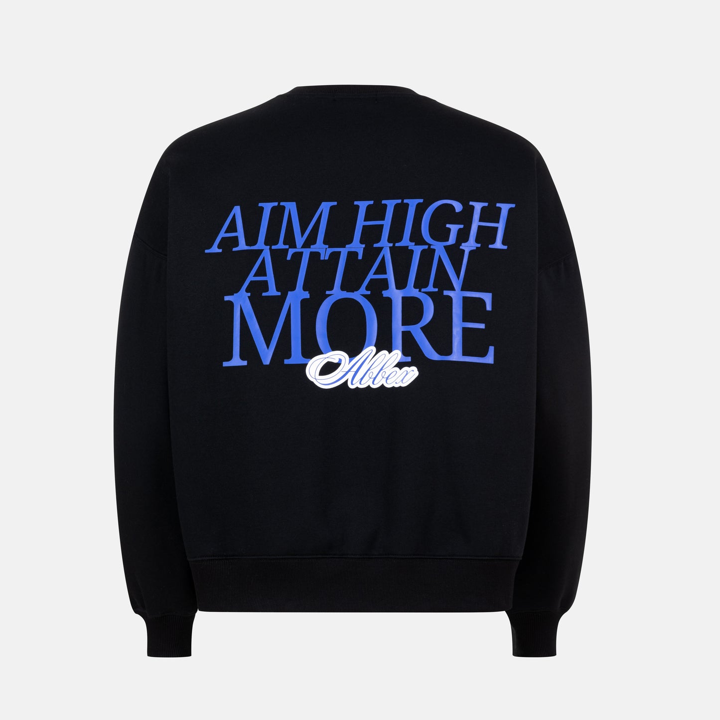 Aim High, Attain More Sweatshirt